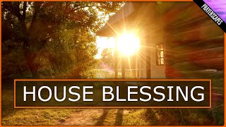 Beautiful House Blessing Prayer for Your Home [upl. by Marcellus]