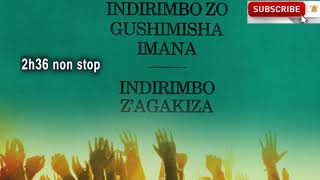 2h36 Non stop Indirimbo zo mu gitabo [upl. by Fortunia]