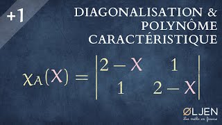 UT20 Diagonalisation amp Polynôme caractéristique [upl. by Jocelin]