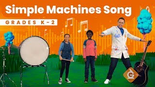 The Simple Machines SONG  Science for Kids  Grades K2 [upl. by Akkire]