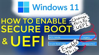 How to Enable UEFI Boot Mode and Secure Boot for Windows 11 [upl. by Viki473]