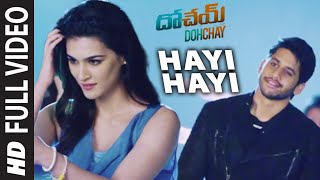 Aanati Devadasu  video Song  Dohchay  Naga Chaitanya Kritisanon [upl. by Senaj]