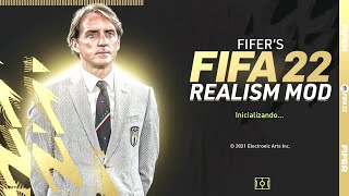 FIFERS REALISM MOD  É MUITO COMPLETO FIFA 22 [upl. by Stoeber]