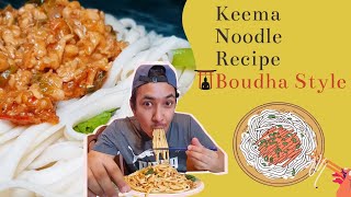 KEEMA NOODLES RECIPE  Boudha Style with Basic Ingredients [upl. by Ramaj]