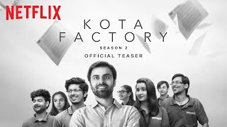 Kota Factory 2  Official Teaser  TVF  Netflix India [upl. by Neema]