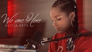 Alicia Keys  We are here Lyrics [upl. by Dolan]