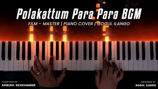 Polakattum Para Para BGM Piano Cover  Master  Thalapathy Vijay  Anirudh  Gogul Ilango [upl. by Assyram]