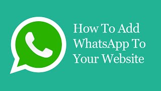 How To Add Whatsapp To Your Website [upl. by Zimmerman]