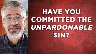 How Do I Know if Ive Committed the Unpardonable Sin  Little Lessons with David Servant [upl. by Akciret]