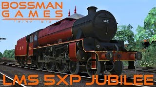 Train Simulator  LMS 5XP Jubilee Class AddOn  Bossman Games [upl. by Seem]