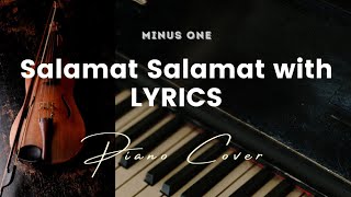 Salamat Salamat  Karaoke  Minus One with LYRICS  Piano cover [upl. by Thar938]