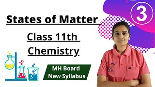 States of Matter Class 11th Chemistry Part 3 [upl. by Francoise143]