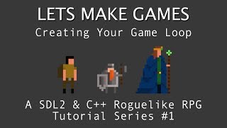 Making A Game 1 Making The Game Loop  C And SDL2 Tutorial [upl. by Besse628]