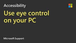 How to use eye control on a PC running Windows 10  Microsoft [upl. by Aicsila591]