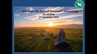 12000 Years The Story of Dartmoors Archaeology Part 1 [upl. by Dnalevelc]