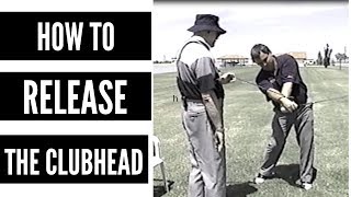 Proper Release of the Clubhead in the Golf Swing [upl. by Nrevel]