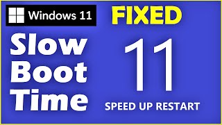 How to Fix Slow Boot Time in Windows 11  Speed up Boot Up Restart Time [upl. by Arie423]