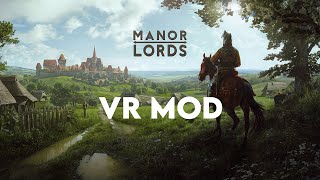 Manor Lords VR Mod [upl. by Ettennor]