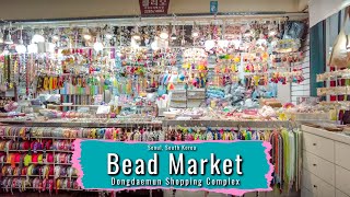 Bead Market in Seoul South Korea Walkthrough [upl. by Namlaz661]