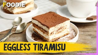 Eggless Tiramisu Recipe  Easy Italian Tiramisu  The Foodie [upl. by Yerhpmuh]