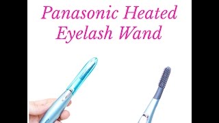 Tutorial  Review Panasonic Heated Eyelash Curling Wand [upl. by Cletus]