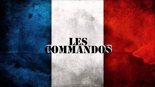 LES COMMANDOS  Chant militaire [upl. by Dinnage529]