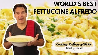 Worlds Best Fettuccine Alfredo  Cooking Italian with Joe [upl. by Amolap]