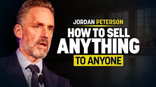 Jordan Peterson Reveals How to Sell Anything to Anyone [upl. by Druce]