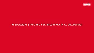 TUTORIAL Le regolazioni standard per saldatura in AC Alluminio [upl. by Yuu]