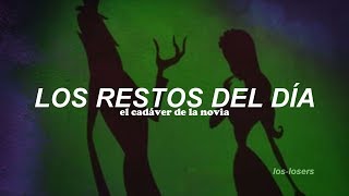 El Cadáver De La Novia  Los Restos Del Día Letra [upl. by Aleihs]