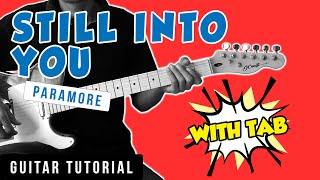 Still Into You  Paramore Guitar Tutorial WITH TAB [upl. by Sherri]