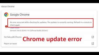 Chrome update error The updater is currently running Refresh in a minute to check again [upl. by Ddahc]