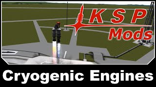 KSP Mods  Cryogenic Engines [upl. by Jorey]