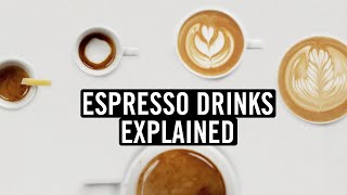 Espresso Drinks Explained Histories Recipes and More… [upl. by Anglo]