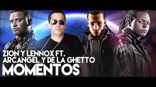 Zion y Lennox  Momentos ft Arcangel and De La Ghetto Remix Official Audio [upl. by Ehcram]