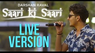 Saari Ki Saari  Darshan Raval  Live in Concert  Official [upl. by Post51]