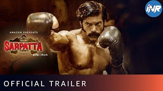 Sarpatta Parambarai  Official Trailer  Amazon Prime [upl. by Eiramasil]