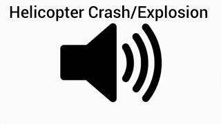 Helicopter Crash  Sound Effect [upl. by Gerge870]