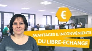 Avantages et inconvénients du libreéchange  Economie  Terminale STMG  digiSchool [upl. by Steffane946]