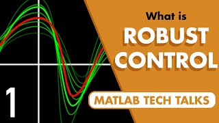 What Is Robust Control  Robust Control Part 1 [upl. by Esinnej111]