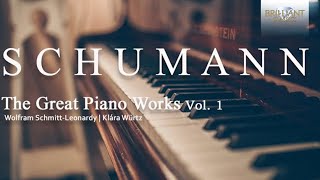 Schumann The Great Piano Works Vol 1 [upl. by Eiknarf]