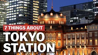 7 Things to know about Tokyo Station  japanguidecom [upl. by Matti743]