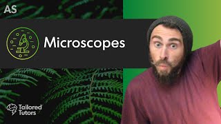 Microscopes  A Level Biology Tutorial  OCR [upl. by Alfredo853]