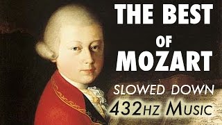 The Best Of Mozart  Slowed Down  432Hz  45 Hours [upl. by Arytas]