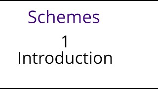 Schemes 1 Introduction [upl. by Elysia]