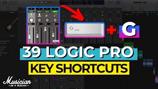 The 39 Logic Pro Key Shortcuts for Faster Mixes [upl. by Torto316]