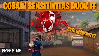 TESTING SETTING DAN SENSITIVITAS RUOK FF DI RANKED AUTO HEADSHOT  FREE FIRE INDONESIA [upl. by Tayler952]