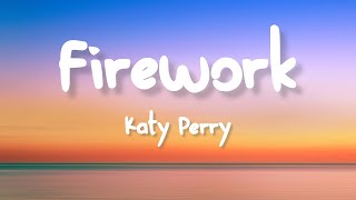 Katy Perry  Firework Lyrics [upl. by Weston]