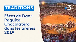 Fêtes de Dax  Paquito Chocolatero dans les arènes 2019 [upl. by Genevieve]