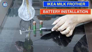 IKEA Milk Frother Battery Installation Procedure [upl. by Coppock]